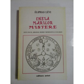CHELA MARILOR MISTERE - ELIPHAS LEVI